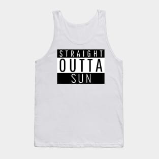 Straight Outta Sun Tank Top